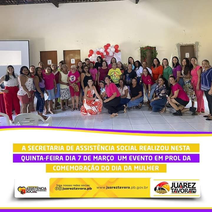 A Secretaria de Assistência Social realiza evento em alusão ao Dia Internacional da Mulher em Juarez Távora