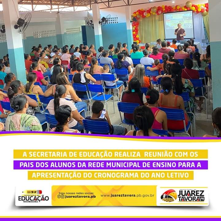 A Secretaria de Educação realiza reuniões com os pais dos alunos da rede municipal de ensino de Juarez Távora
